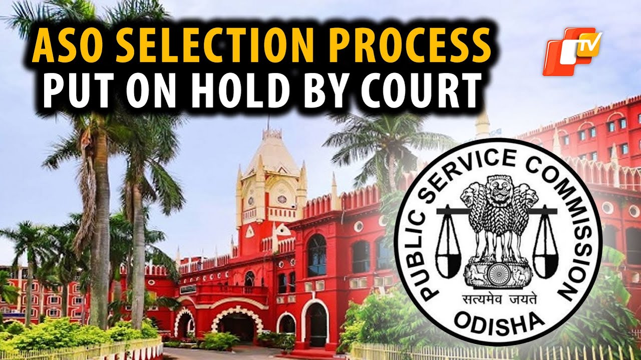 ASO Recruitment: High Court Puts Stay On ASO Selection Process By OPSC