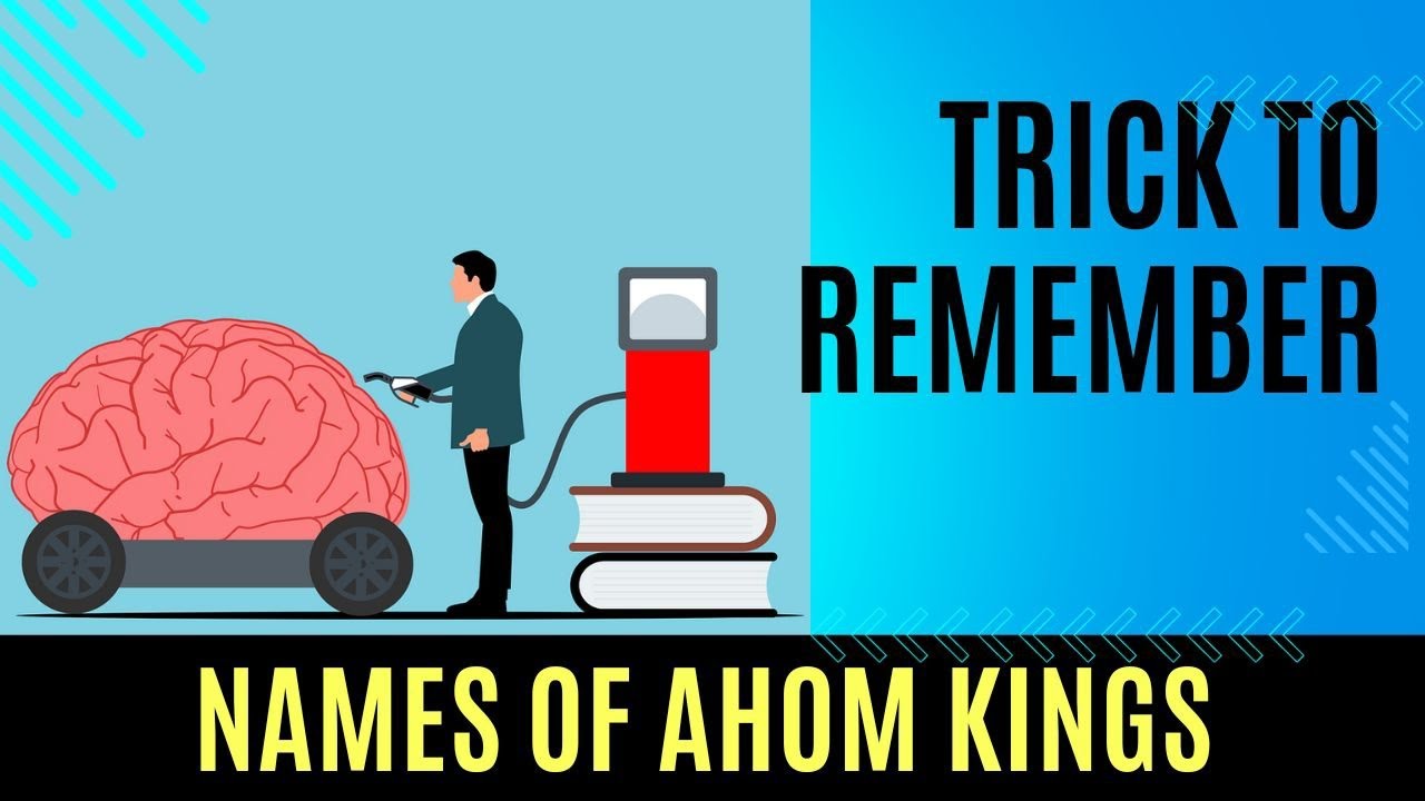 Names of Ahom kings / trick to remember /Assam History / ADRE / APSC