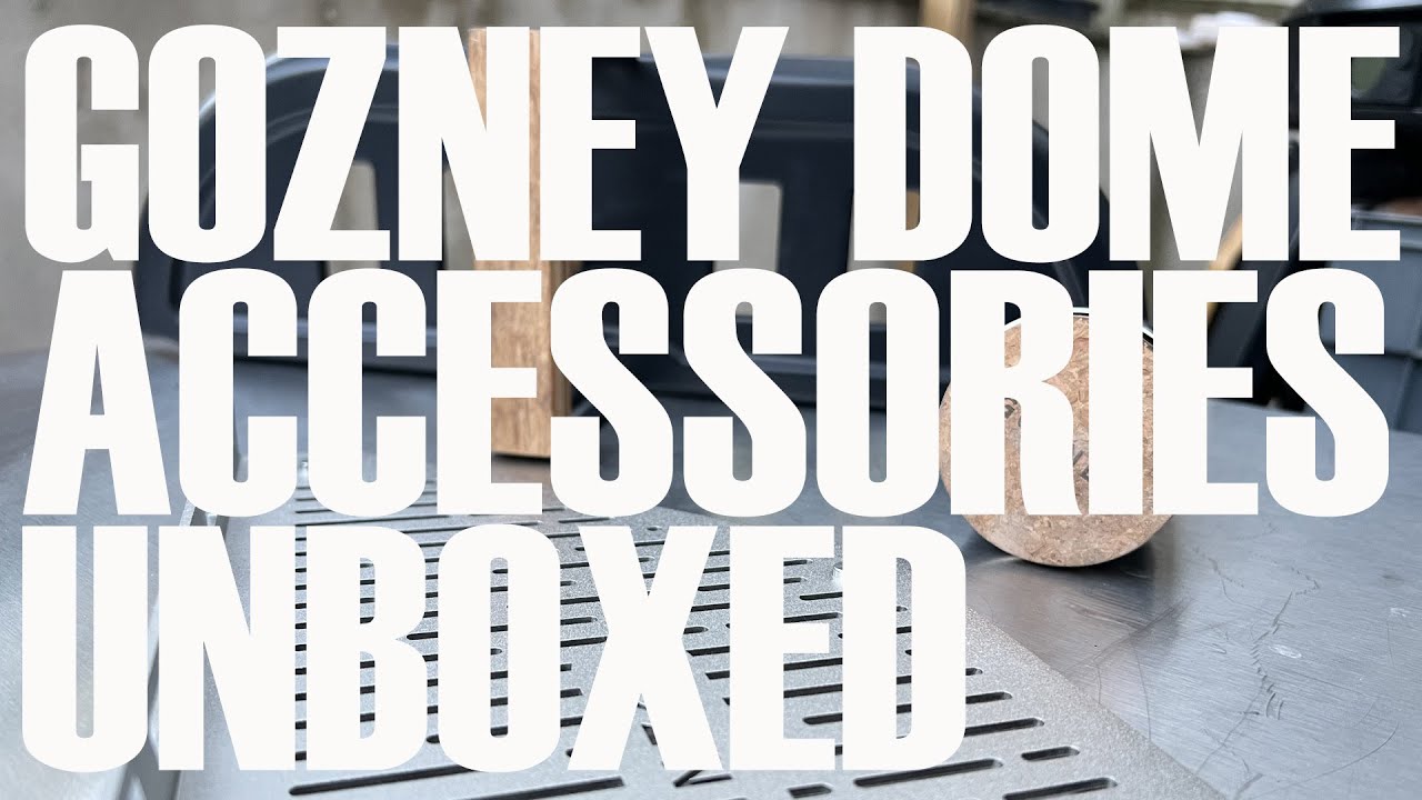 Gozney Dome Accessories Unboxed