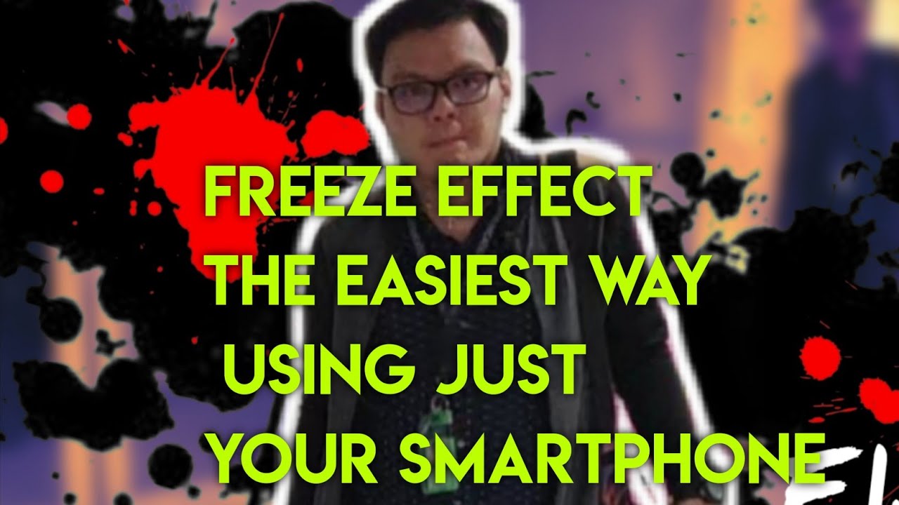FREEZE EFFECT THE EASIEST WAY TUTORIAL USING KINEMASTER