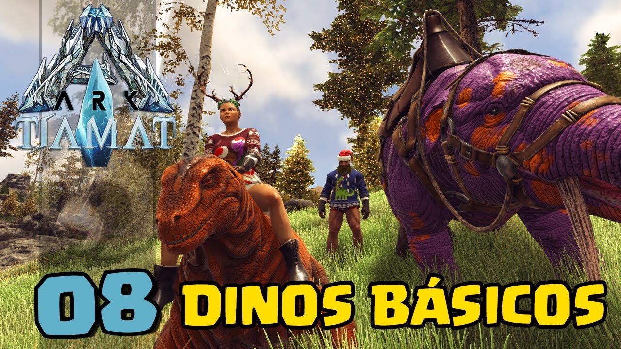 DOMANDO DINOS BÁSICOS - TIAMAT - ARK:SURVIVAL EVOLVED -  #08