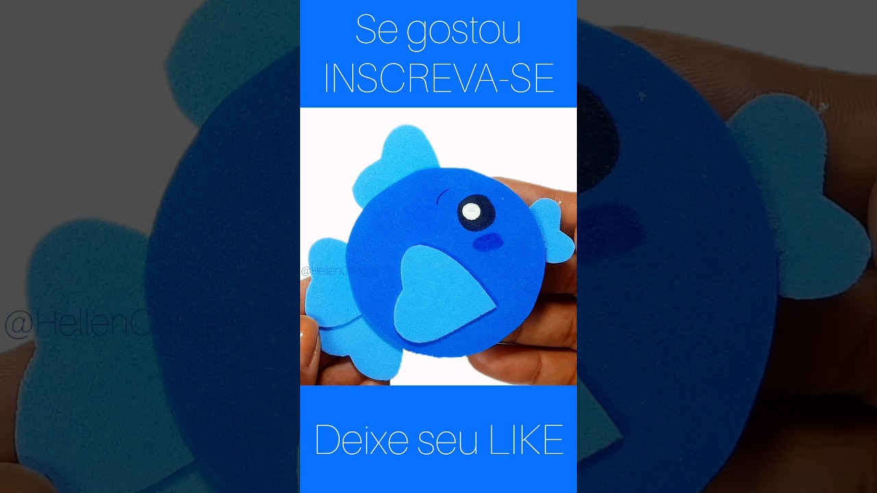 Como fazer PEIXE DE EVA @HellenChagas #comofazer #ideiasemeva