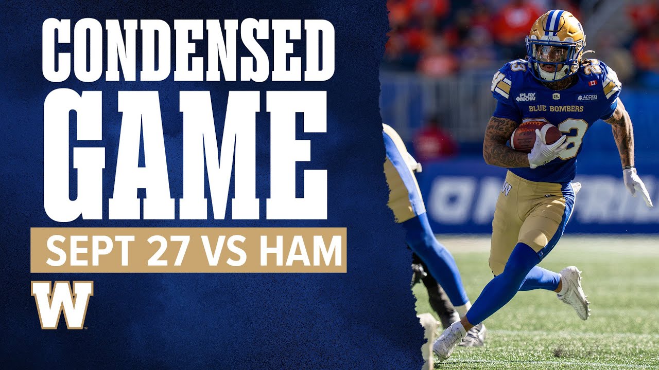 CONDENSED GAME | Winnipeg Blue Bombers vs Hamilton Tiger-Cats | Week 17 (09-27-25)