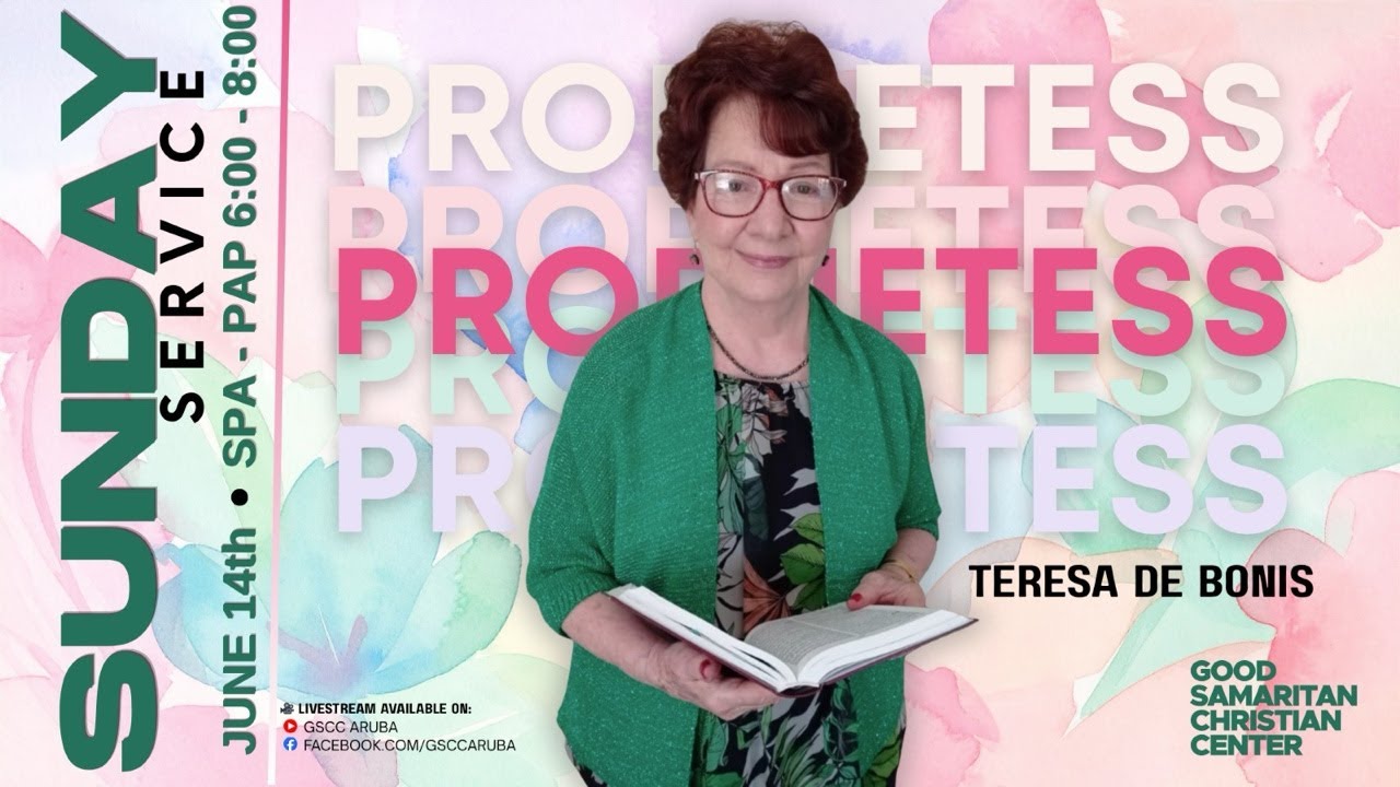 GSCC Sundays | Guest Prophetess Teresa de Bonis