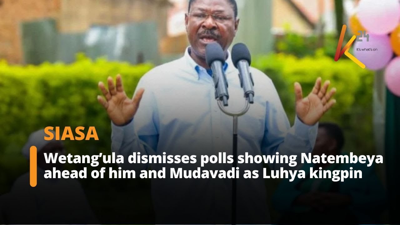 Wetang’ula dismisses polls showing Natembeya ahead of him and Mudavadi as Luhya kingpin