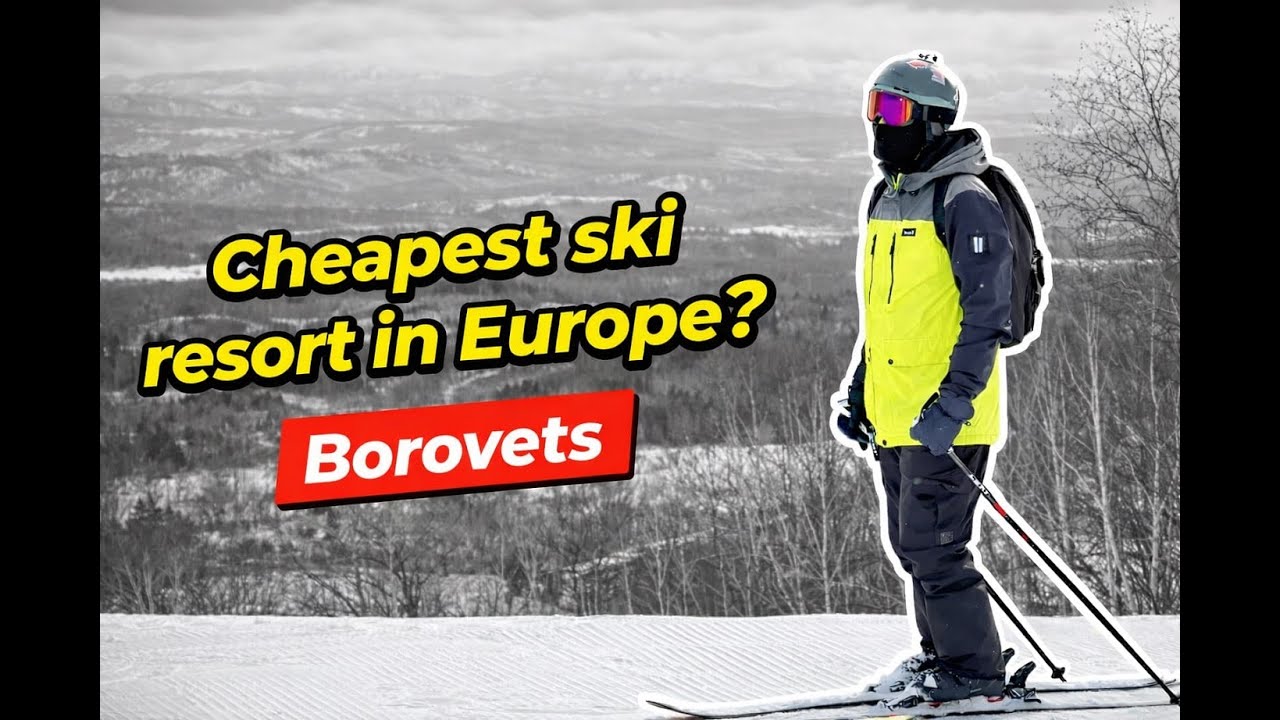 Borovets Review! 2025 ~ The cheapest ski resort in Europe??