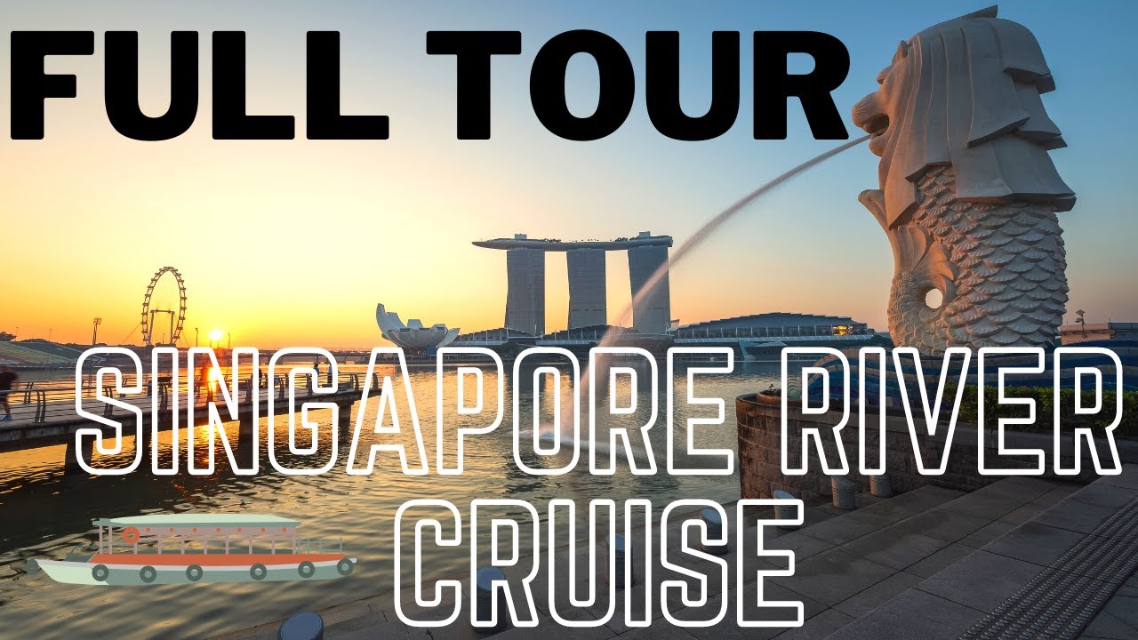 SINGAPORE RIVER CRUISE FULL TOUR | CLARKE QUAY TO MERLION #singapore #singaporetourism #rivercruise
