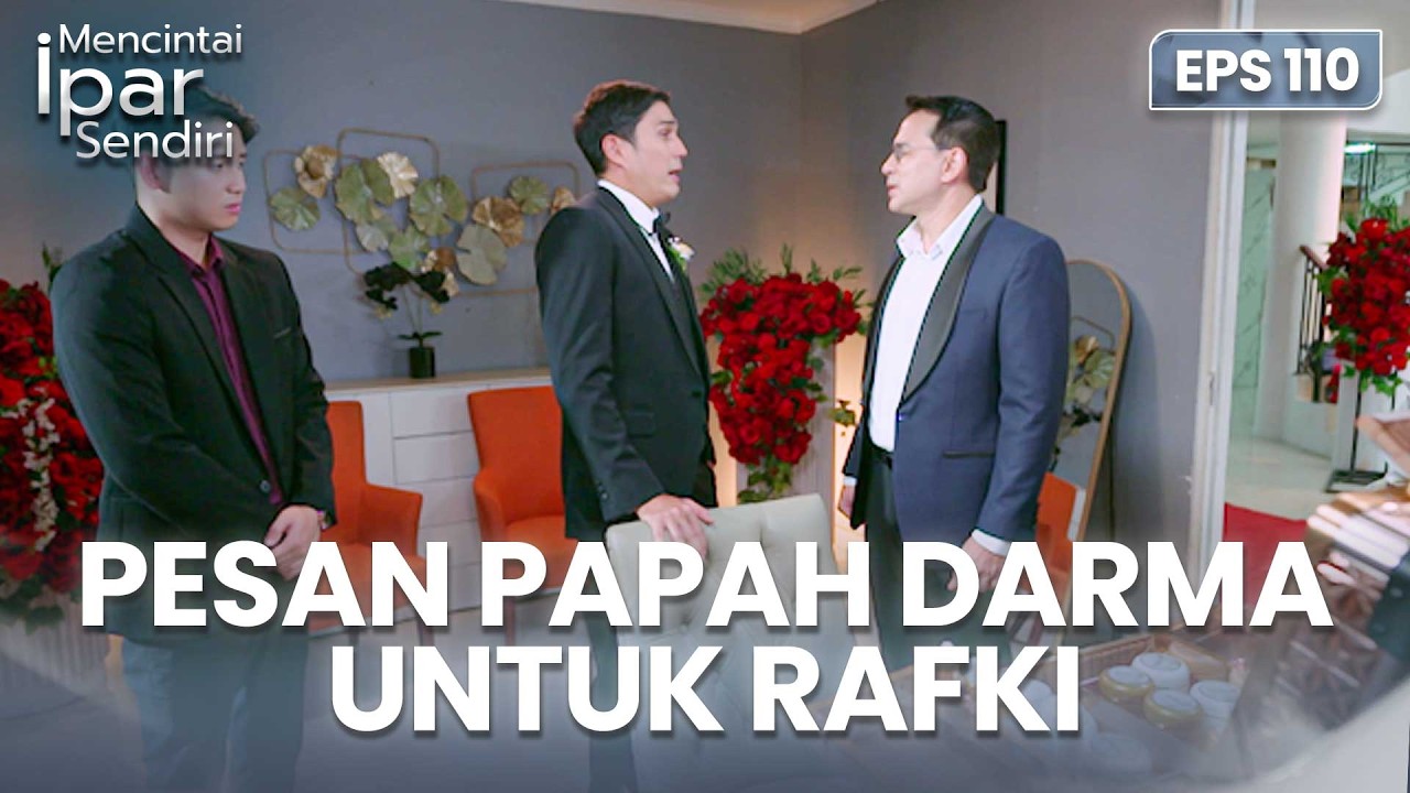 Papah Darma Minta Rafki Jaga Ayuna | MENCINTAI IPAR SENDIRI | EPS. 110 (1/4)