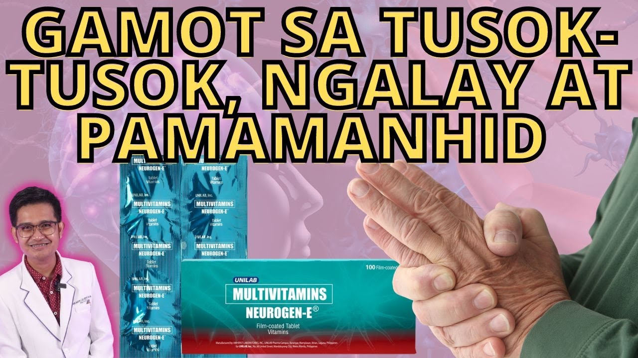GAMOT SA TUSOK-TUSOK, NGALAY AT PAMAMANHID | BENEPISYO NG NEUROGEN-E