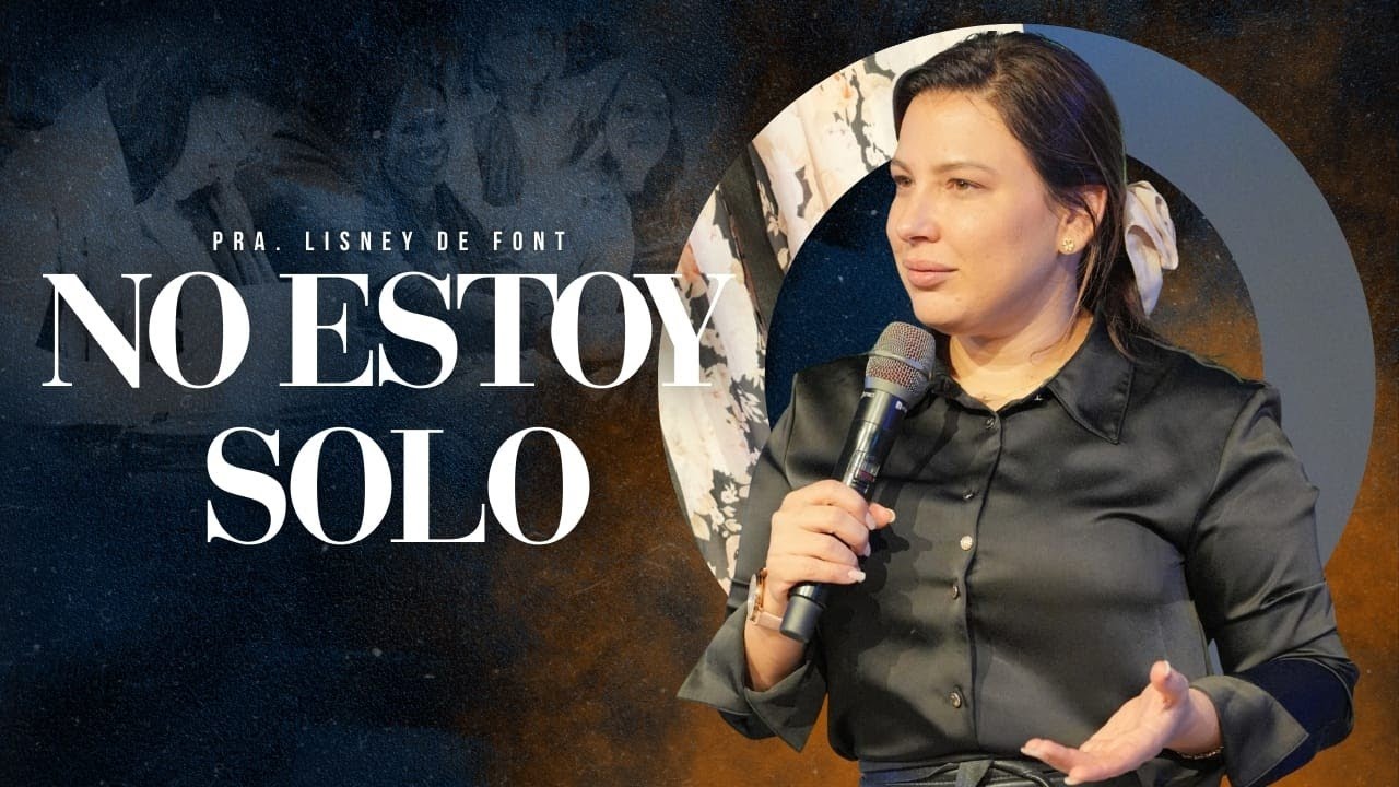 2do | No Estoy Solo | Pra. Lisney de Font | 01-25-2026