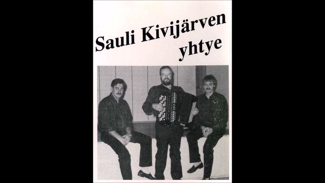 Sauli Kivijärven Yhtye - Vie hänelle lauluni