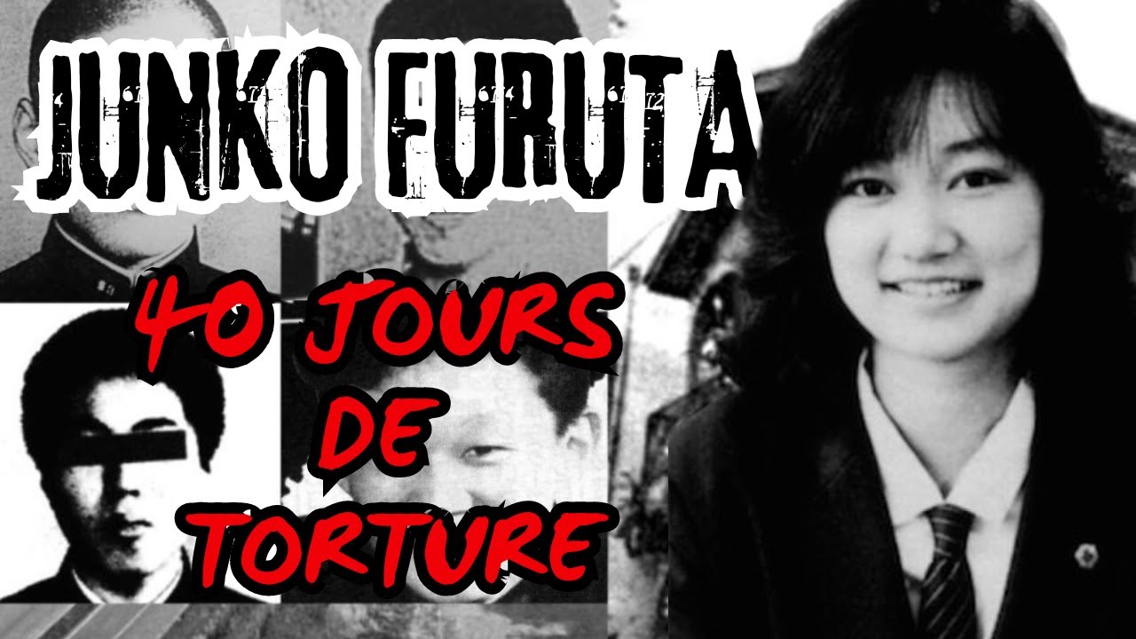 40 JOURS DE TORTURE - AFFAIRE JUNKO FURUTA