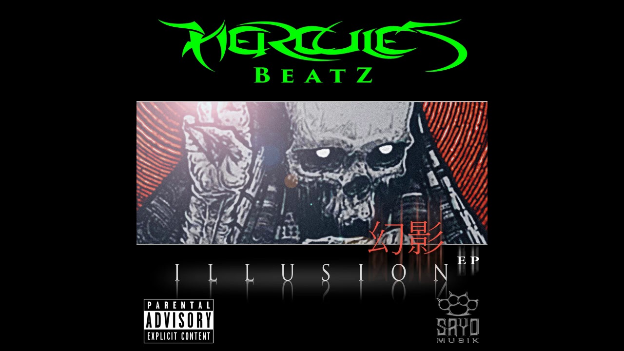 ILLUSION 幻影 EP - FULL - FREE DOWNLOAD +++ Hercules Beatz +++
