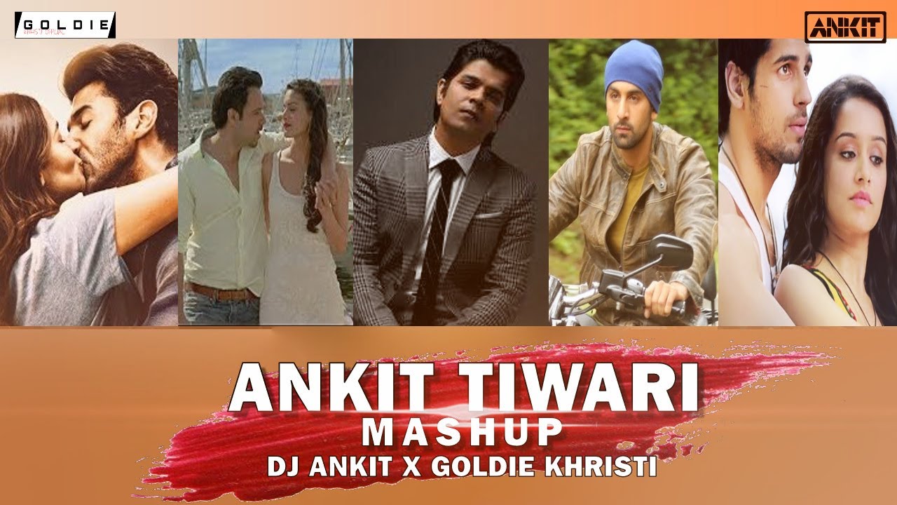 Ankit Tiwari Mashup | DJ Ankit X Goldie Khristi | Valentine Day's Special | Sunny Hassan Visuals