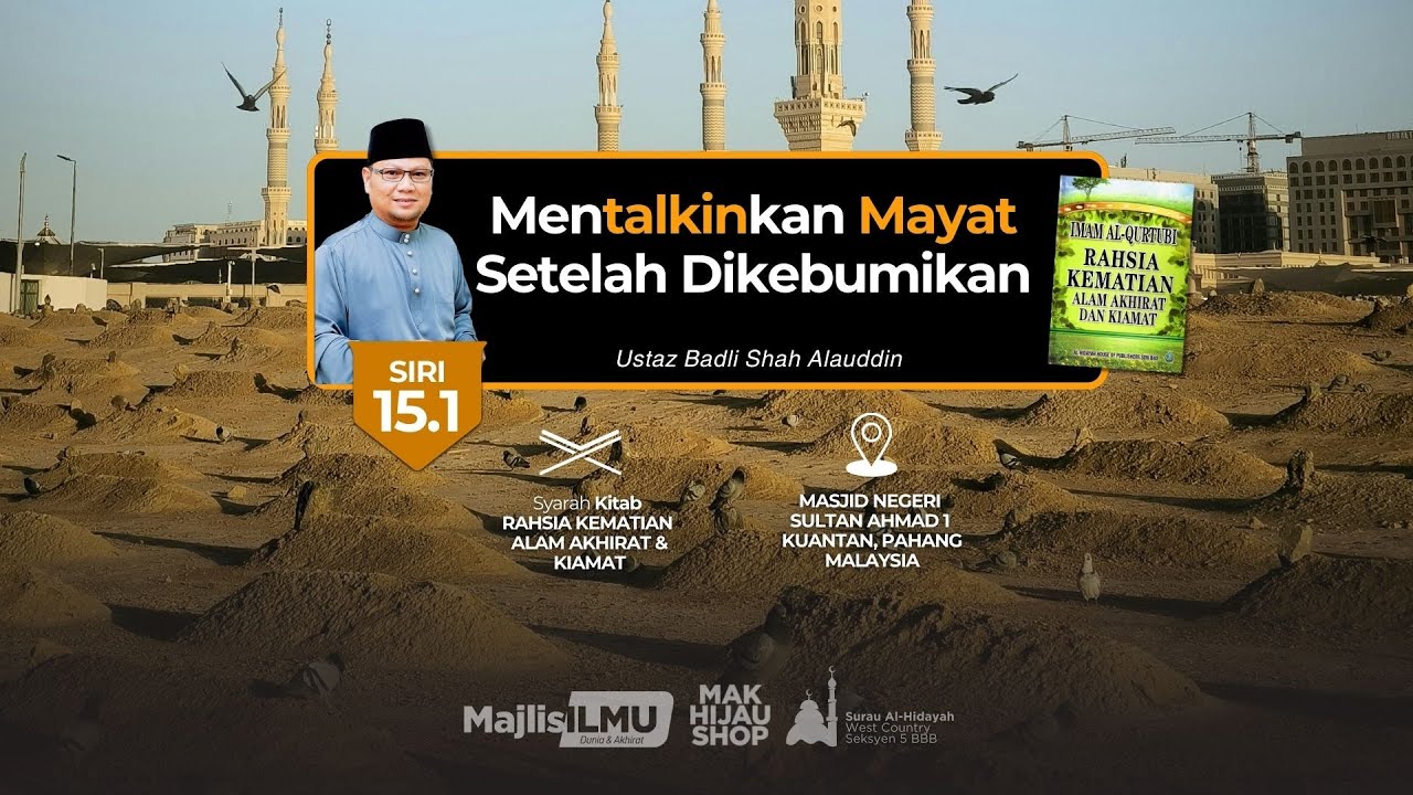Siri 15.1 : Mentalkinkan Mayat Setelah Dikebumikan - Ustaz Badli Shah Alauddin#fypyoutube #malaysia