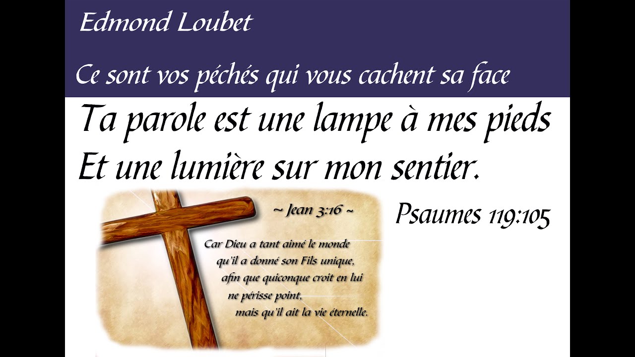 Edmond Loubet      Ce sont vos péchés qui vous cachent sa face