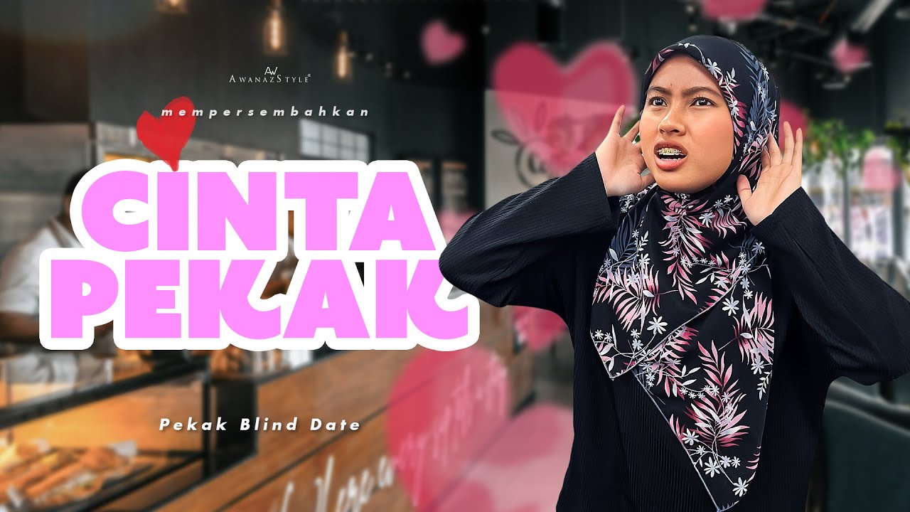 CINTA PEKAK | SHORTFILM PEKAK BLIND DATE