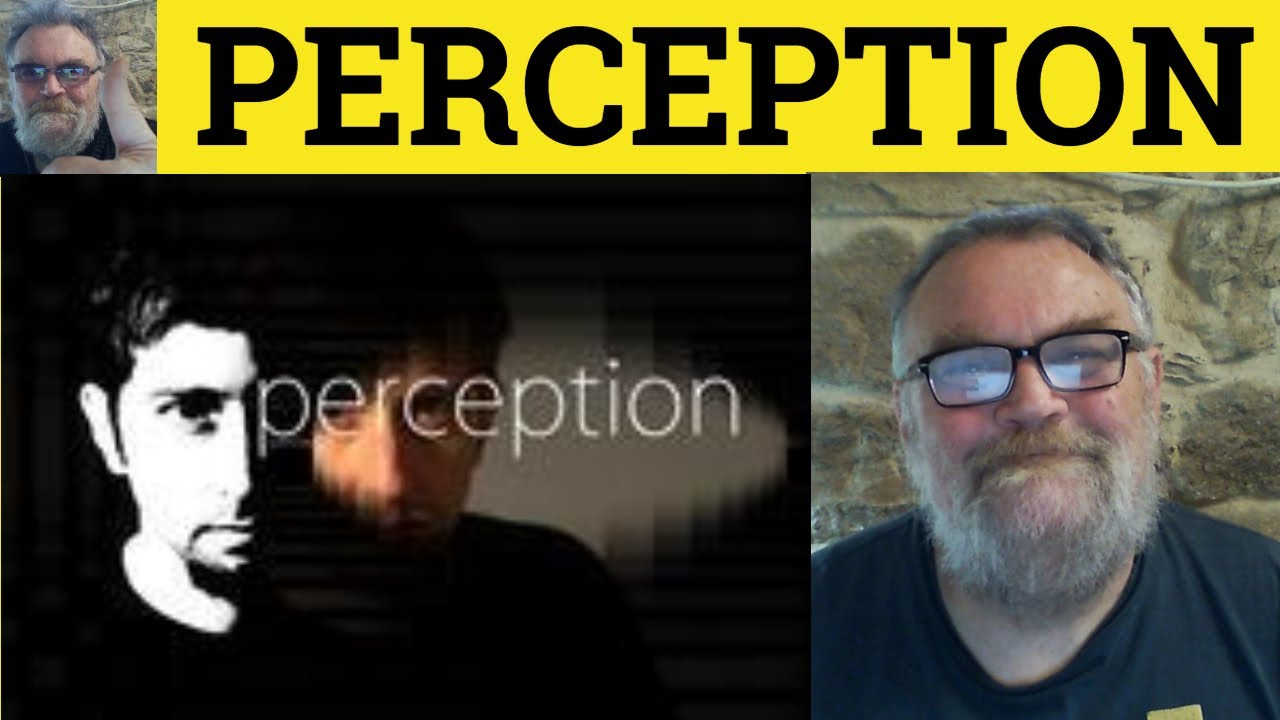 🔵 Perception Meaning - Perception Examples - Perceive Defined - Essential GRE Vocabulary