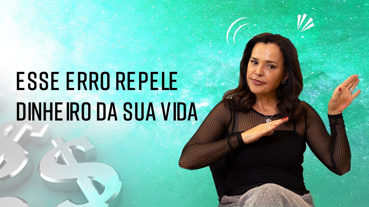 Esse Erro Repele Dinheiro da Sua Vida