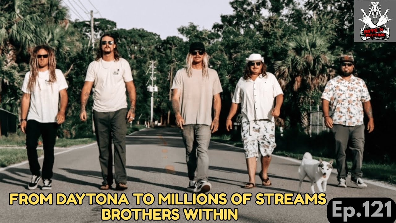 From Daytona to Millions of Streams | Brothers Within - EP 121
