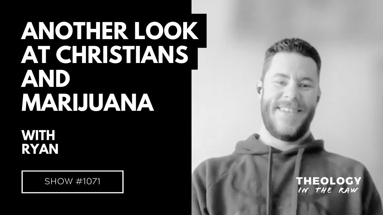 Another Look at Christians and Marijuana
