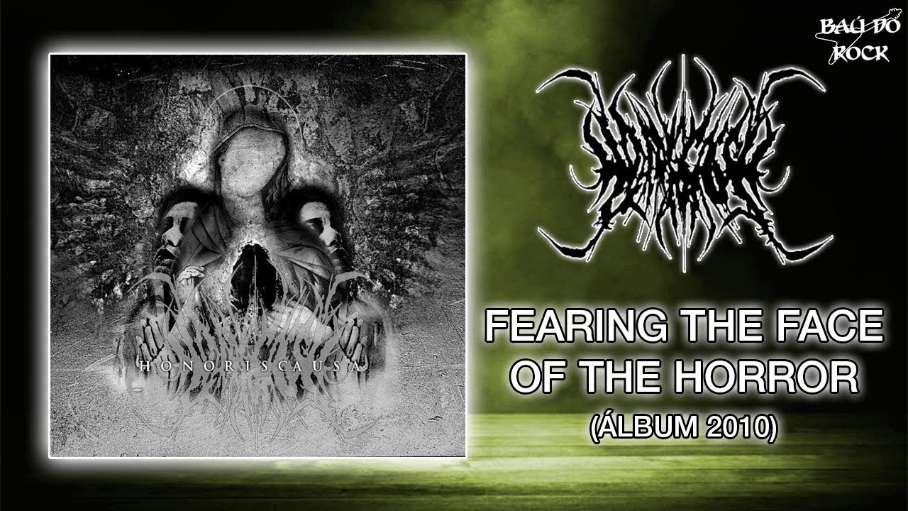 Honoris Causa &ndash; Fearing the Face of Horror (&Aacute;lbum 2010)