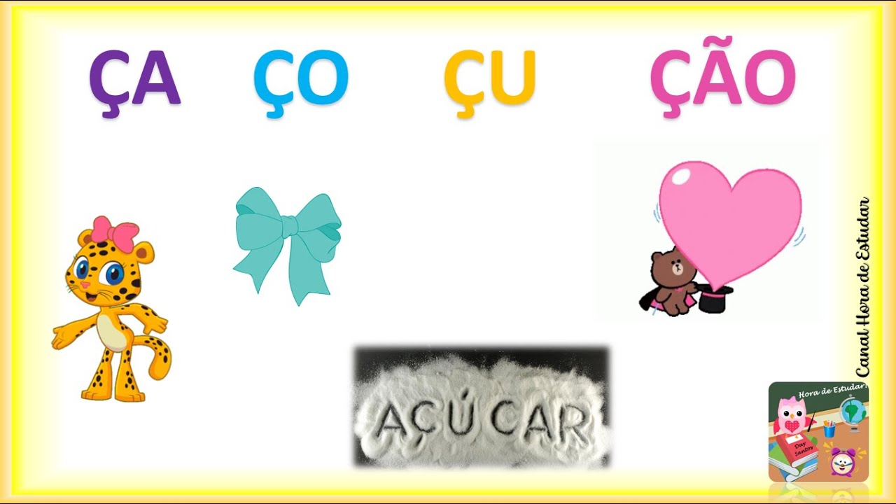 C com Cedilha - ÇA - ÇO - ÇU | Conhecendo o  Ç (CÊ - CEDILHA | Vídeos Educativos | Hora de estudar