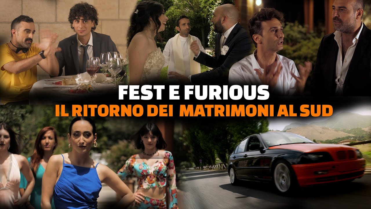 Il ritorno dei matrimoni al sud - Fest & Furious