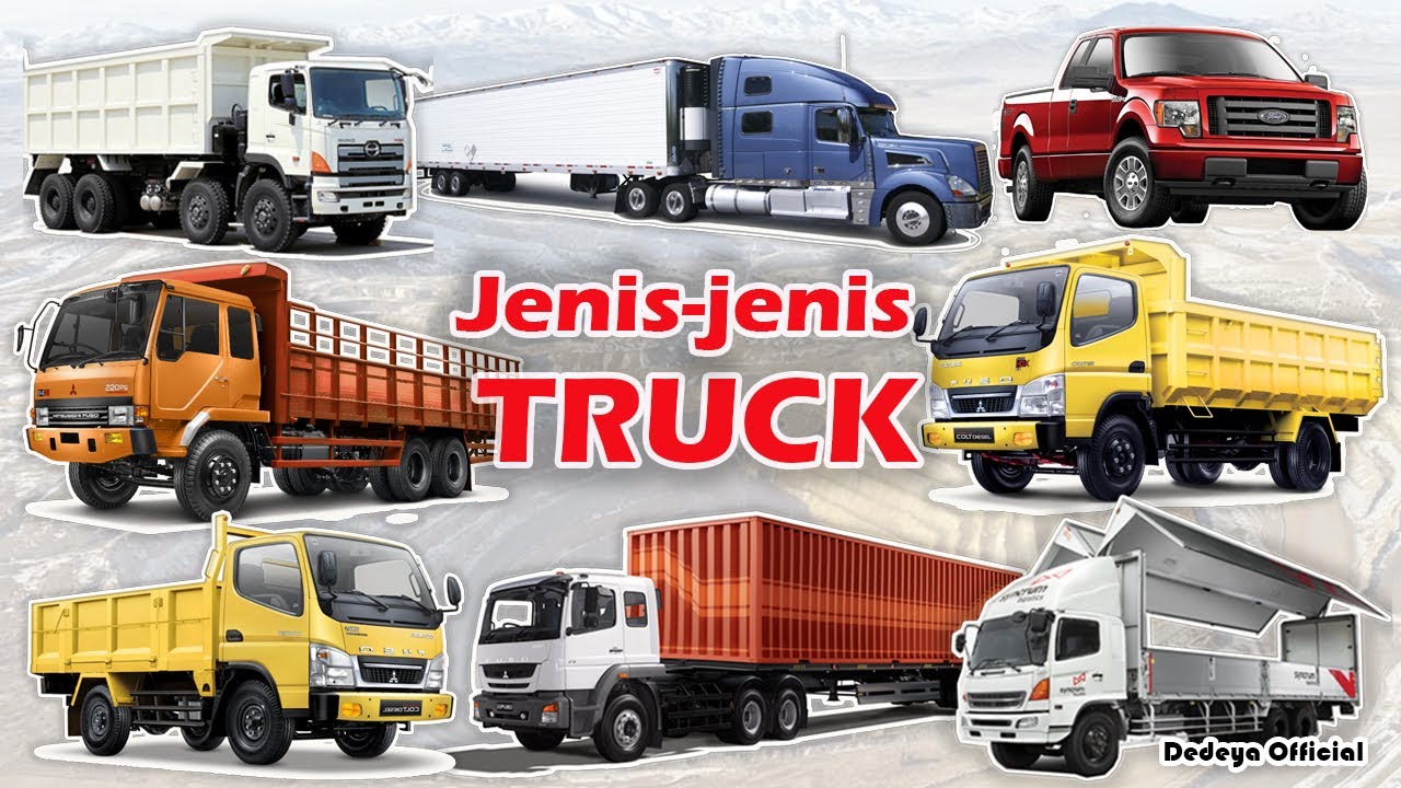 JENIS-JENIS MOBIL TRUCK || Dump Truk, Tronton, Trintin, Trailer, Kontainer