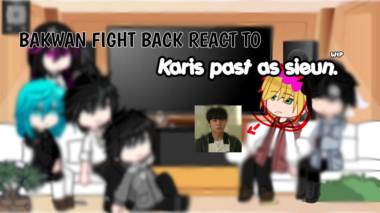 – 𝐁𝐚𝐤𝐰𝐚𝐧 𝐅𝐢𝐠𝐡𝐭 𝐁𝐚𝐜𝐤 𝐫𝐞𝐚𝐜𝐭 𝐭𝐨 𝐊𝐚𝐫𝐢𝐬 𝐩𝐚𝐬𝐭 𝐚𝐬 𝐬𝐢𝐞𝐮𝐧 || 𝘮𝘺 𝘧𝘪𝘳𝘴𝘵 𝘷𝘪𝘥𝘪𝘰 ◝(ᵔᗜᵔ)◜