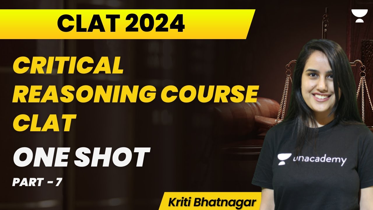 Critical Reasoning Course CLAT | One Shot | Part 7 | CLAT 2024 | Kriti