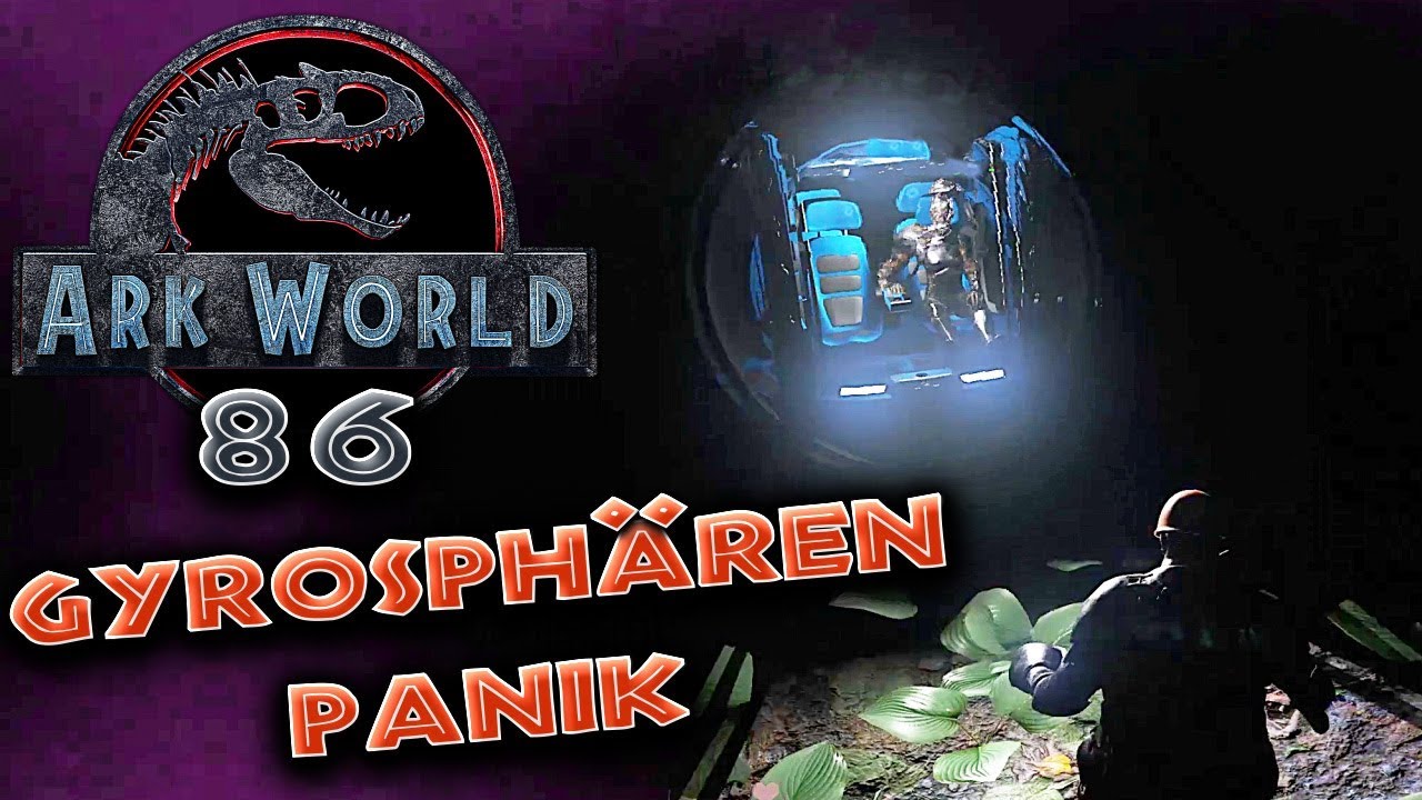 Gyrosphären-Panik ARK WORLD Ark Deutsch German #86