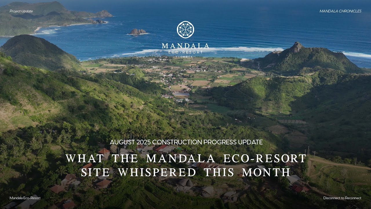 Mandala Eco-Resort | August 2025 Construction Progress Update