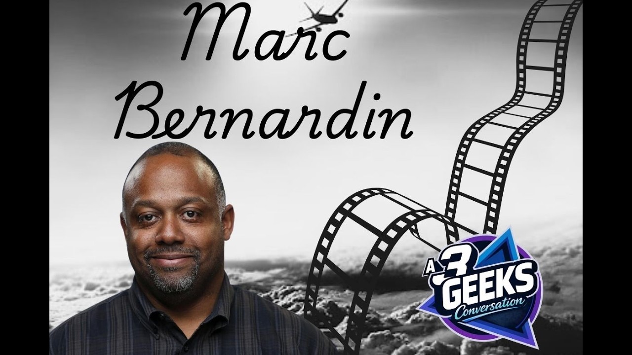 Marc Bernardin Talks Writing, Comics, Film & Hollywood Journey | 3 Geeks Podcast