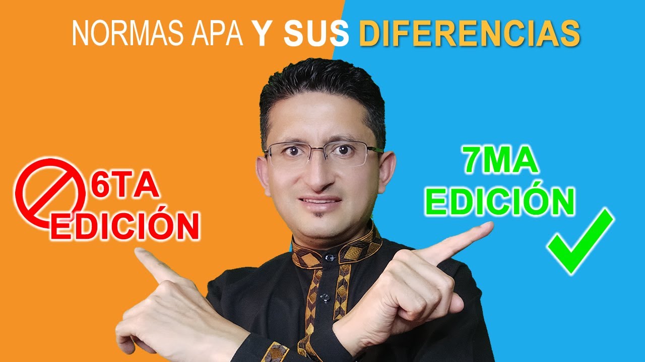 Diferencias principales entre las normas APA sexta y s&eacute;ptima edici&oacute;n