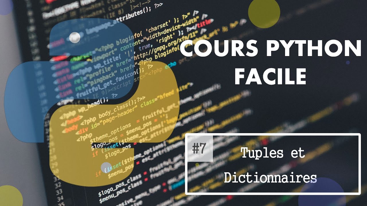 Cours Python Facile | 7# Tuples et Dictionnaires