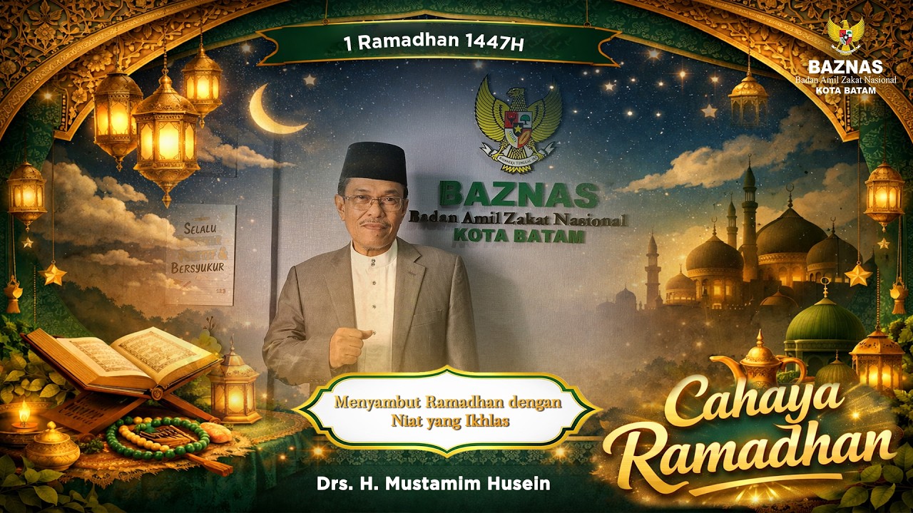 Menyambut Ramadhan dengan Niat yang Ikhlas | Cahaya Ramadhan Eps 1
