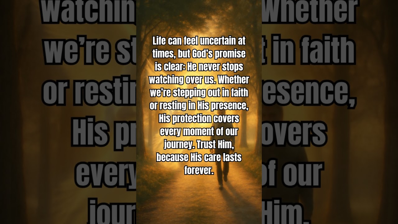 God's Ever-Present Protection #bibleverse #prayer #godsguidance #safety #godsprotection #godscare