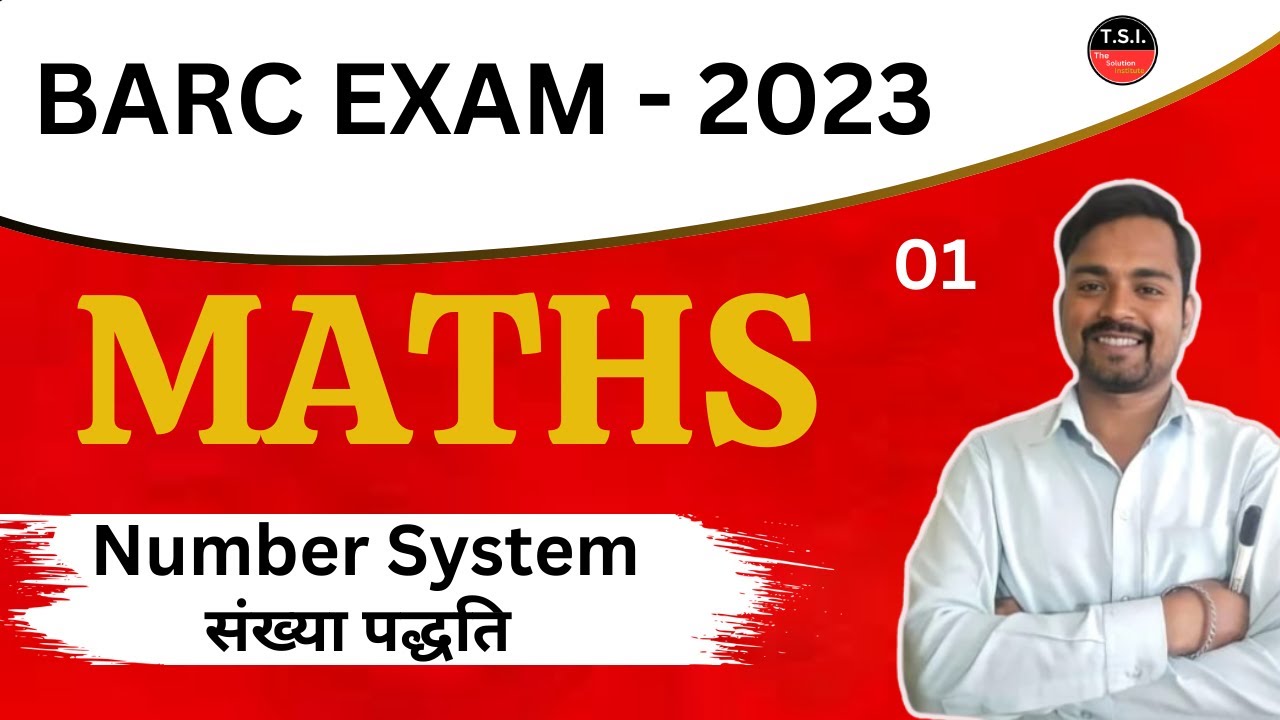 CLASS-01 | BARC EXAMS 2023 MATHS CLASS | NUMBER SYSTEM| BARC Stipendiary Category 2 | By-Saurabh Sir