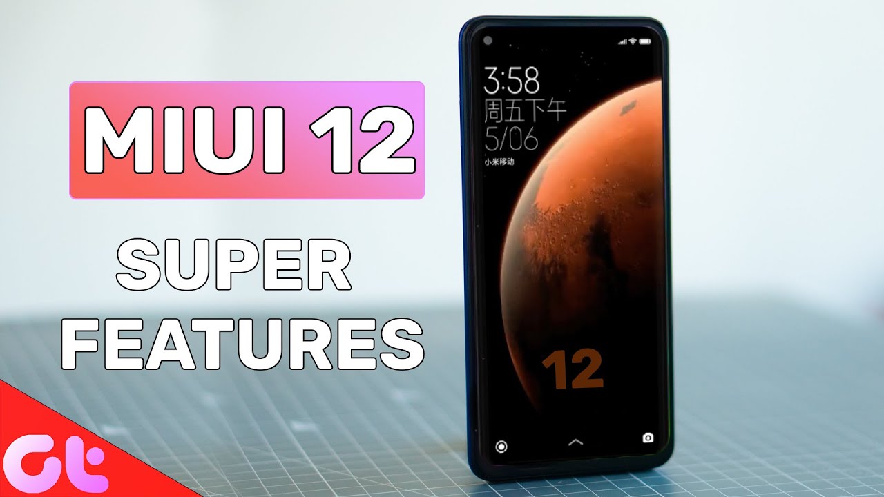 Top 9 MIUI 12 Features That Make It Super Cool OS | GT Hindi