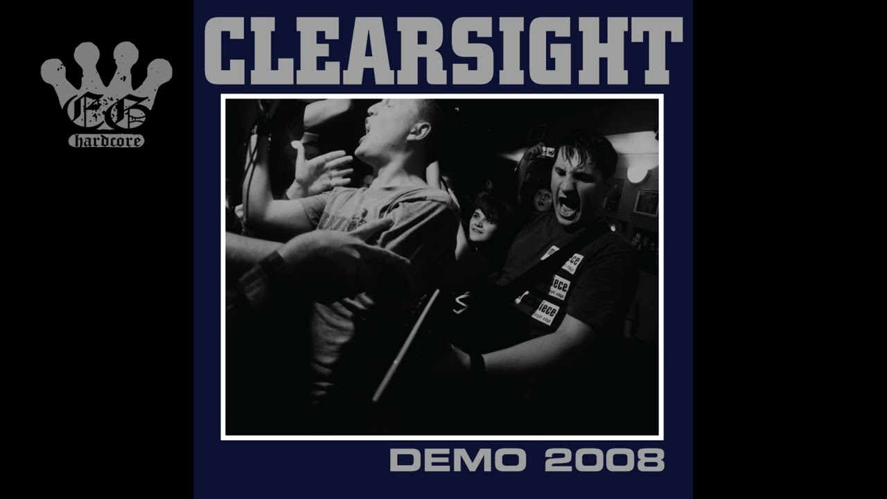[EGxHC] Clearsight - Demo 2008 - 2008 (Full EP)