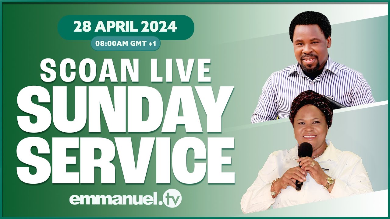 THE SCOAN SUNDAY LIVE SERVICE BROADCAST | 28.04.2024 #tbjoshua #emmanueltv #scoan