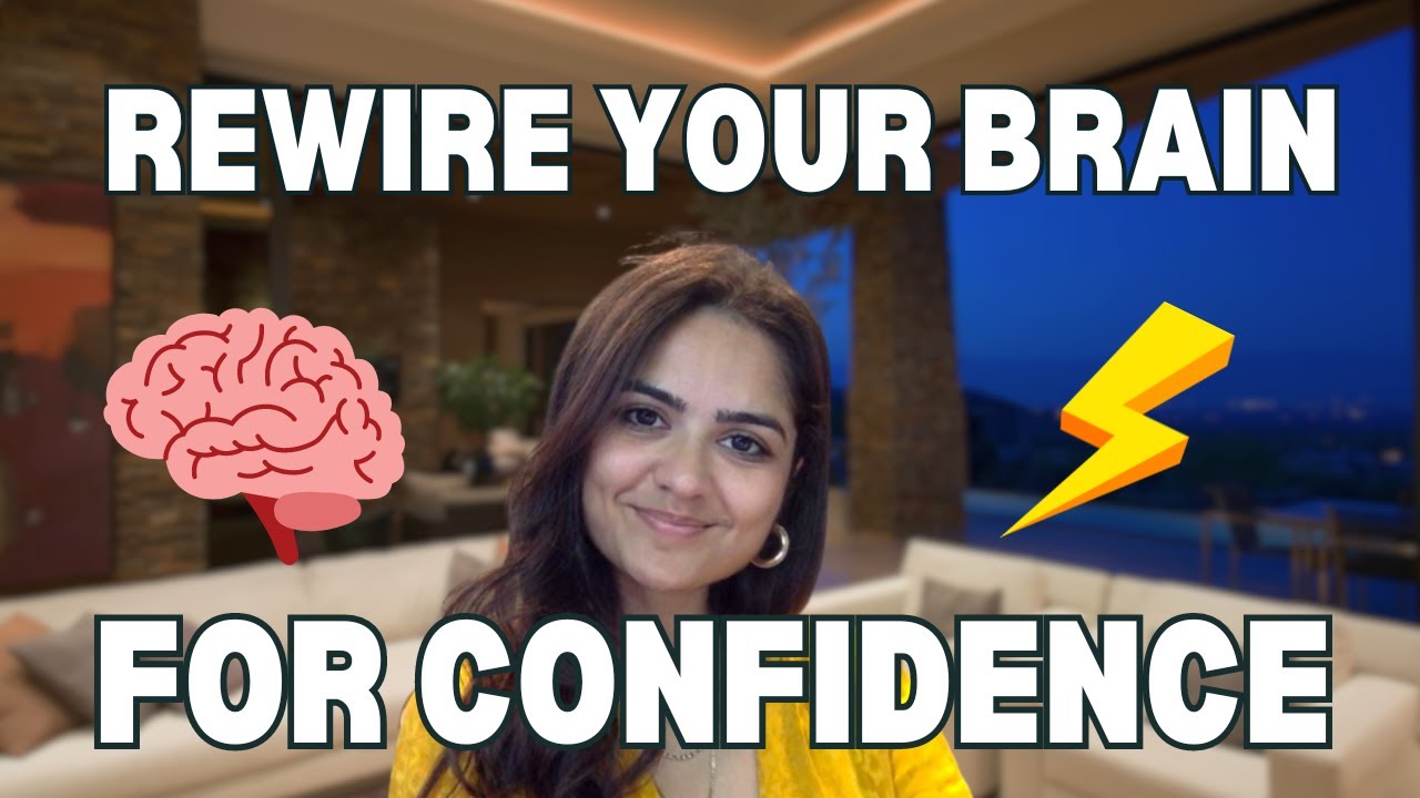 How to rewire your brain to become more confident (self-talk, little wins, visualisation)