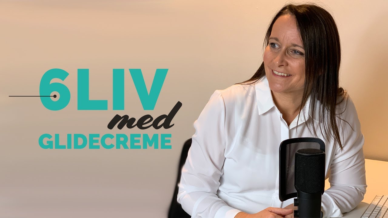 Video 4 af 6: Glidecreme - glidecreme til kvinder | 6liv med Else O