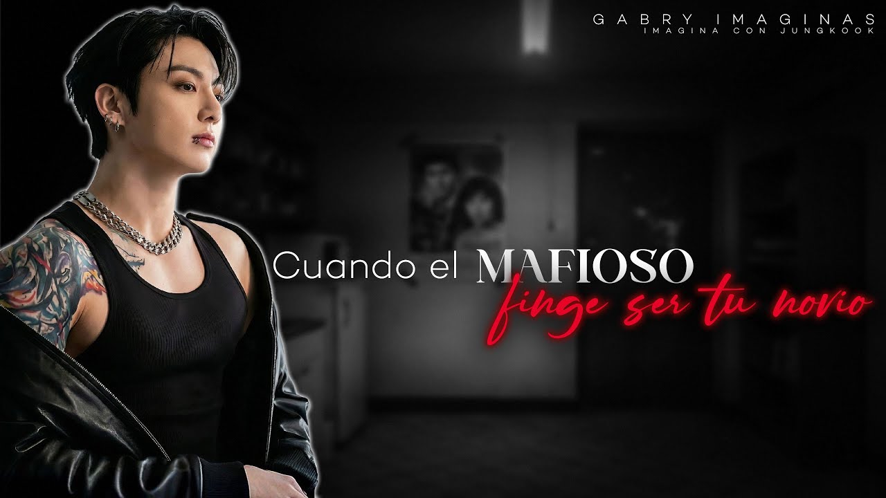 Cuando el mafioso finge ser tu novio 🟆 imagina con jeon jungkook