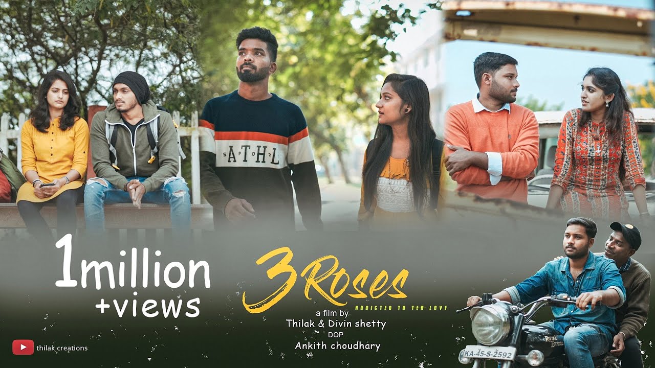 3 Roses New kannada short film 2020|Thilak|Divin|Karthik|Prajna|Leelavathi|Niharika|Manoj|Ankith