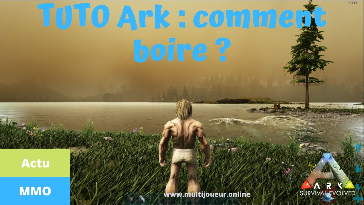 Aide ARK survival evolved : comment boire ?