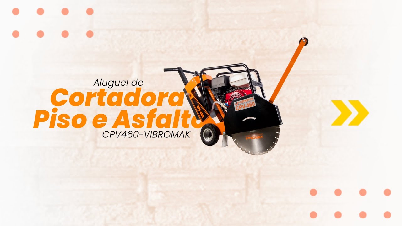Cortadora de Piso e Asfalto CPV 460 Vibromak - Hotpar Equipamentos
