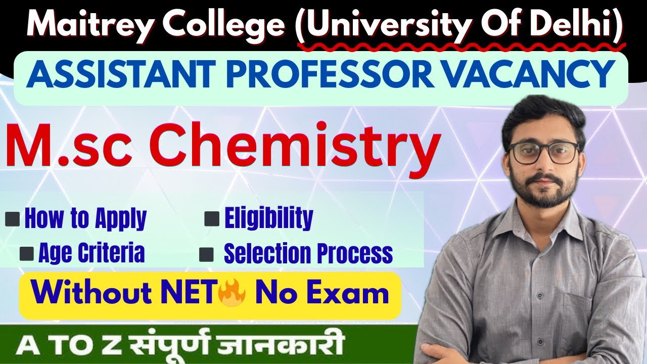 Maitreyi College 📚 Delhi University Assistant Professor Recruitment | Chemistry | Pay Level 10 #job