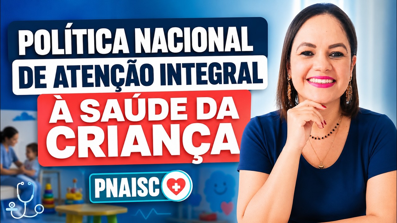 PNAISC: O Guia Completo sobre a Sa&uacute;de da Crian&ccedil;a no SUS! 👶✅